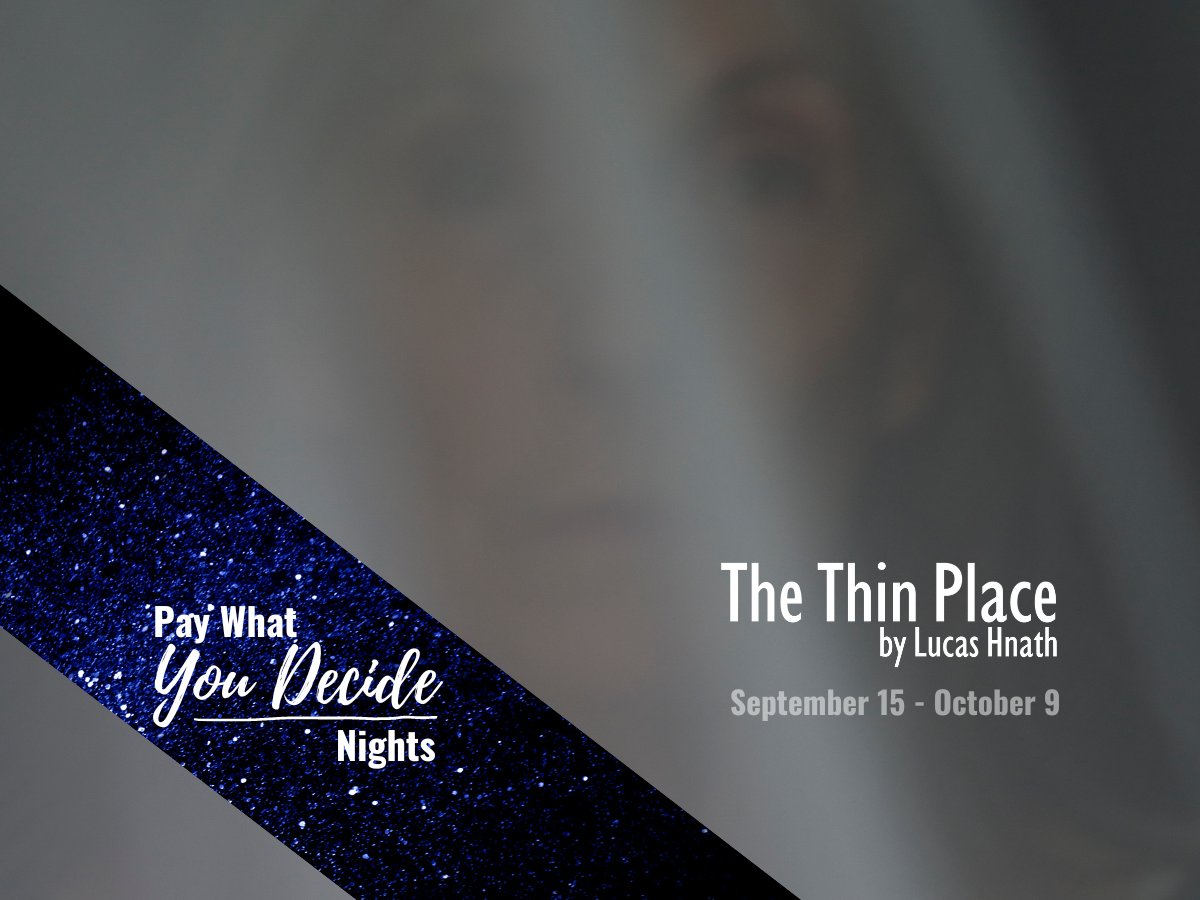 THURSDAY through SATURDAY ONLY--it's Pay-What-You-Decide Night at THE THIN PLACE! Reserve your seats ahead of time and "pay what you decide" after the show! 👻✨
bte.org ||  570-784-8181