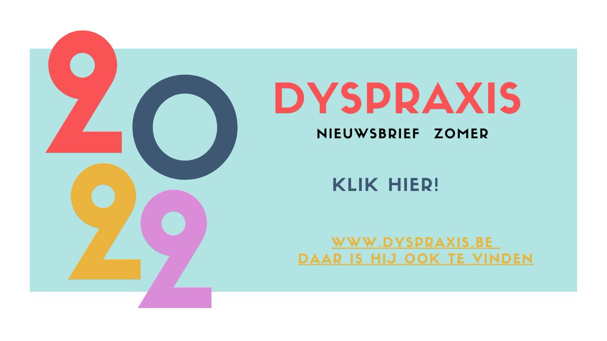 Onze nieuwsbrief zomer 2022. Kijk ook op dyspraxis.be
#dyspraxis #nieuwsbrief #DCD #zomer 
#onderzoek #workshop #lezing