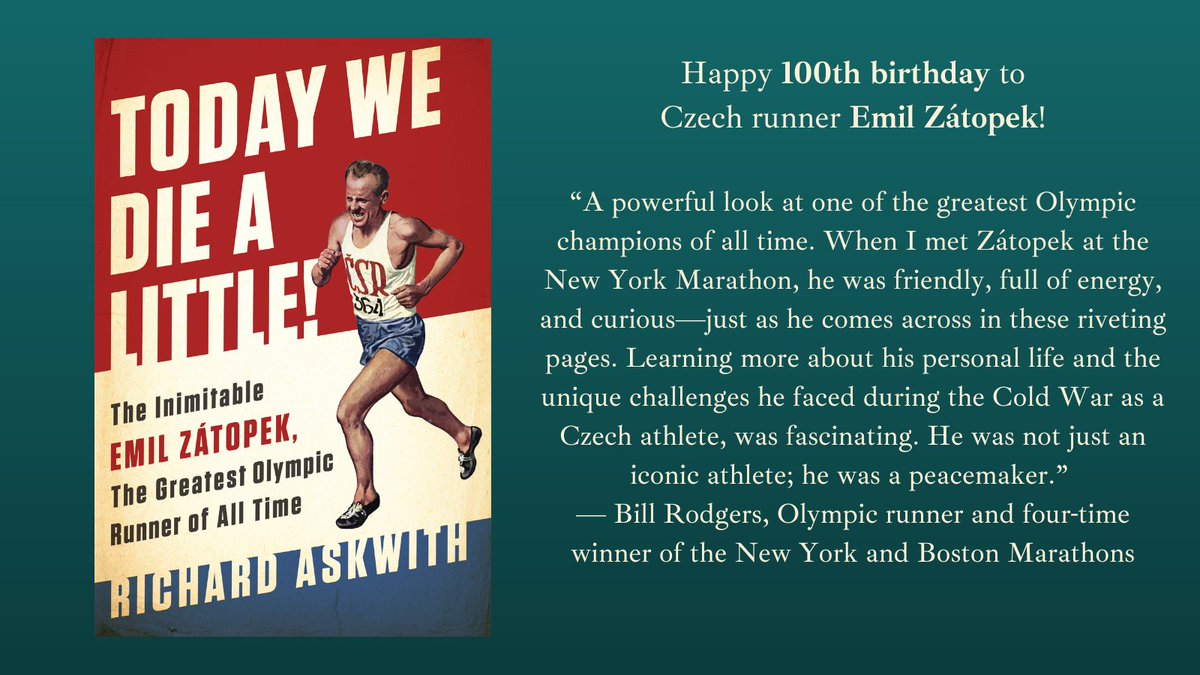 Photo: book cover of Today We Die a Little by Richard Askwith Quote: “A powerful look at one of the greatest Olympic champions of all time. When I met Zátopek at the New York Marathon, he was friendly, full of energy, and curious—just as he comes across in these riveting pages. Learning more about his personal life and the unique challenges he faced during the Cold War as a Czech athlete, was fascinating. He was not just an iconic athlete; he was a peacemaker.” — Bill Rodgers, Olympic runner and four-time winner of the New York and Boston Marathons 