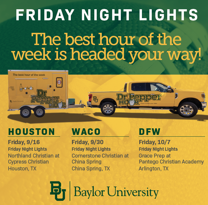 Kicking off the 3rd @Baylor Dr Pepper Hour Tour of high schools today. New addition this year - Friday Night Lights - as the crew will be at select high school football games. #SicEm