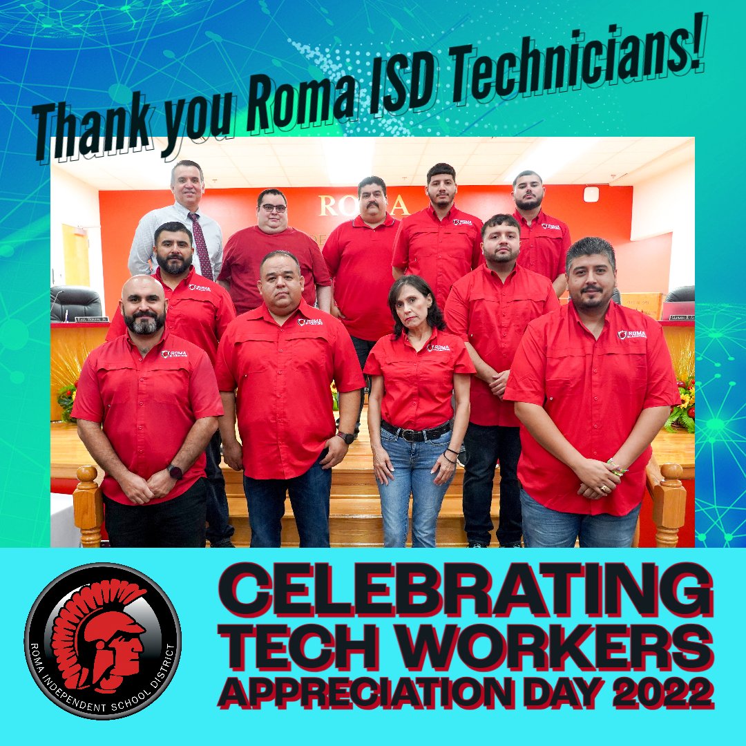 Roma ISD on Twitter "On Technology Workers Appreciation Day, Roma ISD