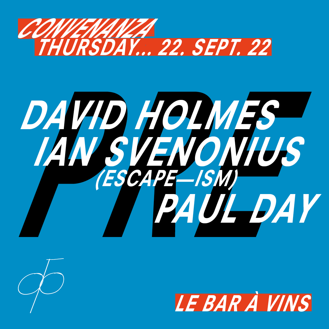 convenanza's tweet photo. @convenanza pre party and after party!
With @DavidHolmes____ #iansvenonius #paulday @simonemarie4 #shermanatthecontrols
Thursday 22/09 
Sunday 25/09 https://t.co/Aoakr8OEAG