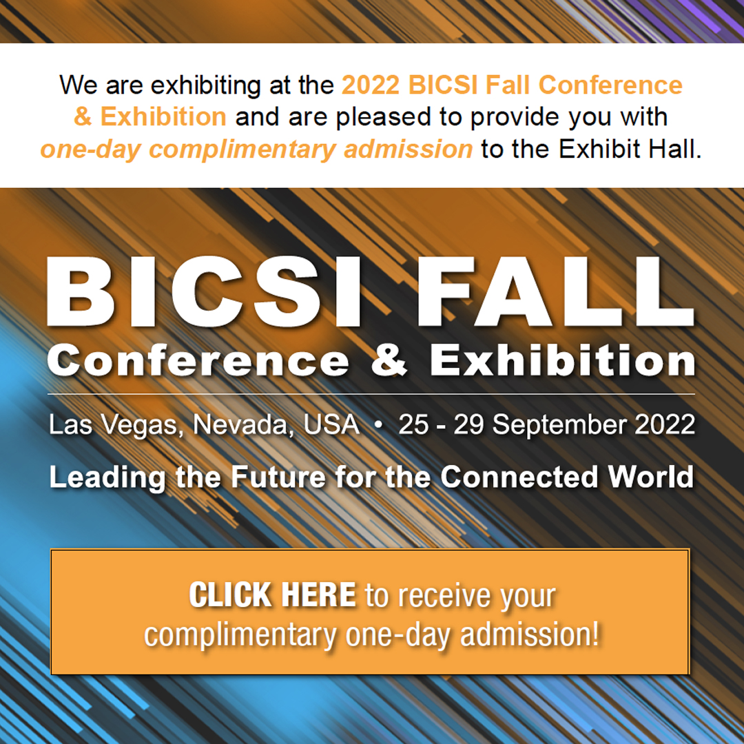 We are excited to be exhibiting at the 2022 BICSI Fall Conference &amp; Exhibition this year in Las Vegas, Nevada, USA. We are please to provide you with a one-day complimentary admission to the Exhibit Hall. Looking forward to seeing you all there!

bicsi.org/Login?ReturnUR…