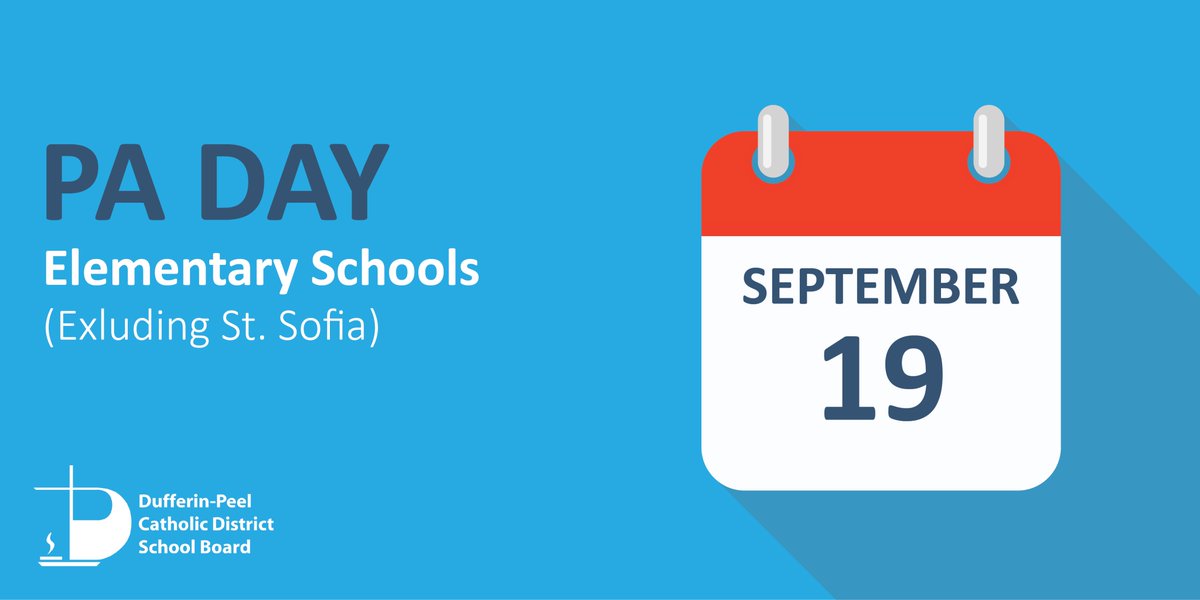 REMINDER: Monday, September 19 is a PA Day for all #DPCDSB Elementary schools (excluding St. Sofia).  

📅2022-23 School Year Calendar: dpcdsb.org/schools/school…