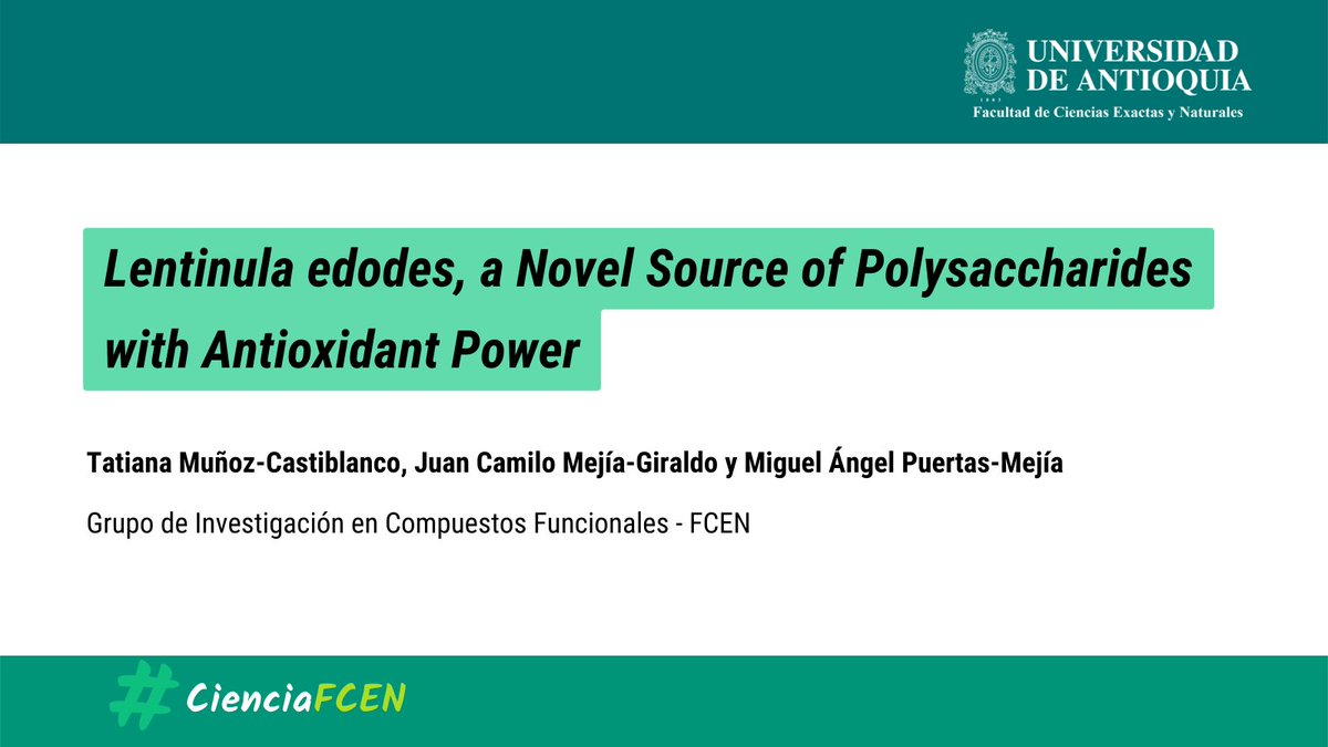 📌#PapersFCEN | 'Lentinula edodes, a Novel Source of Polysaccharides with Antioxidant Power'
👉Lee el articulo completo en: mdpi.com/1819062
#PapersUdeA #UdeACiencia #CienciaFCEN #CienciasQuímicas