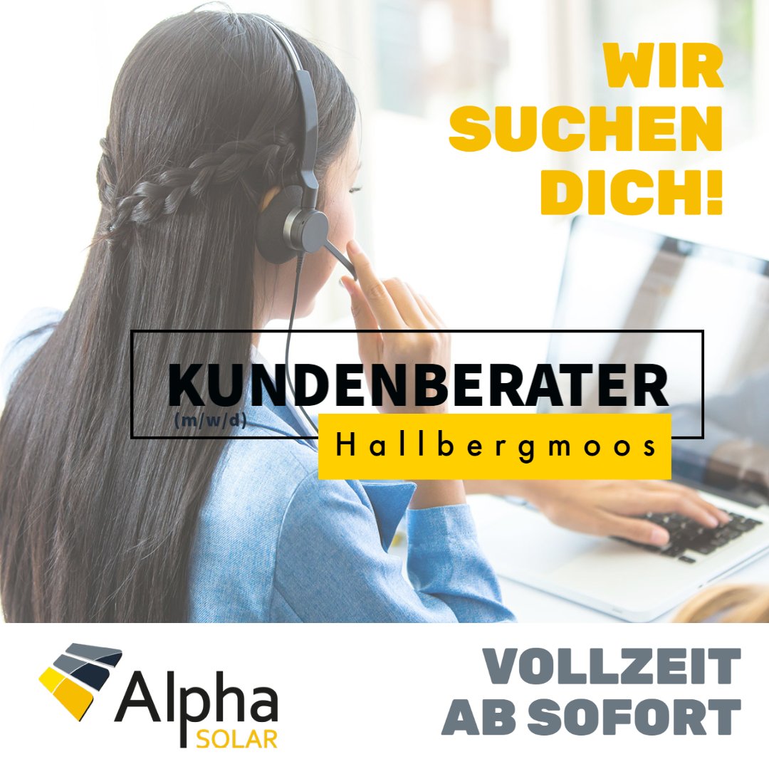 Wir wachsen weiter und suchen daher ab sofort für unseren Standort in Hallbergmoos einen zusätzlichen Kundenberater. (m/w/d)
Stellenanzeige unter: alpha-solar.info/.../Kundenbera…(mwd...
#energiewendejetzt #solar #solarenergie #sachbearbeiter #hallbergmoos #Stellenausschreibungen