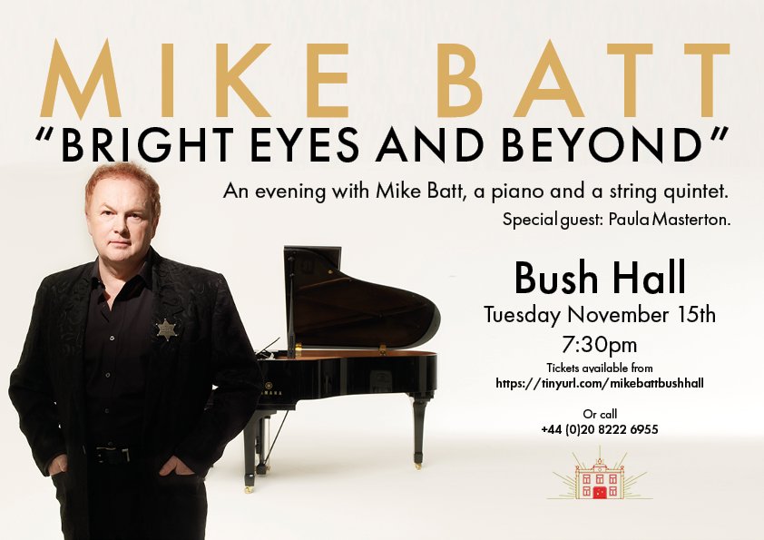 Mike_Batt's tweet photo. Just before my short German tour in November , I'm doing BUSH HALL in London. Looking forward to it. Also featuring the brilliant Paula Masterton: https://t.co/8UimrpUjey https://t.co/NcfkZVUBJE