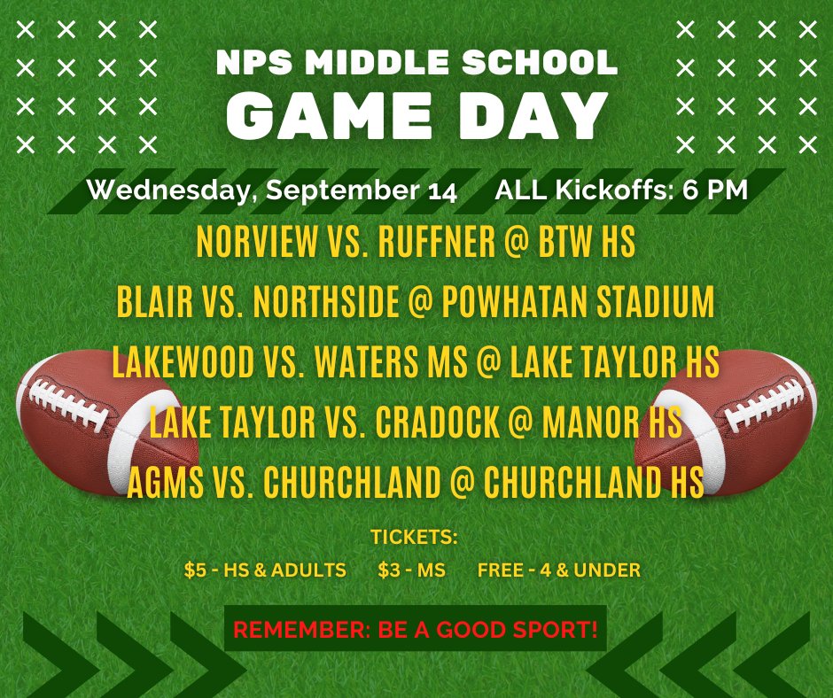 NPSchools_VA's tweet photo. It's middle school GAME DAY! Go & enjoy! REMEMBER: BE A GOOD SPORT!
#Norview vs #Ruffner @ BTW
#Blair vs. #Northside @ Powhatan Stadium
#Lakewood vs. Waters @ Lake Tayor HS
#LakeTaylor vs. Cradock @ Manor HS
#AGMS vs Churchland @ CHS
ALL kickoffs are at 6 PM. Ticket info below. https://t.co/q5rOjTAKGY