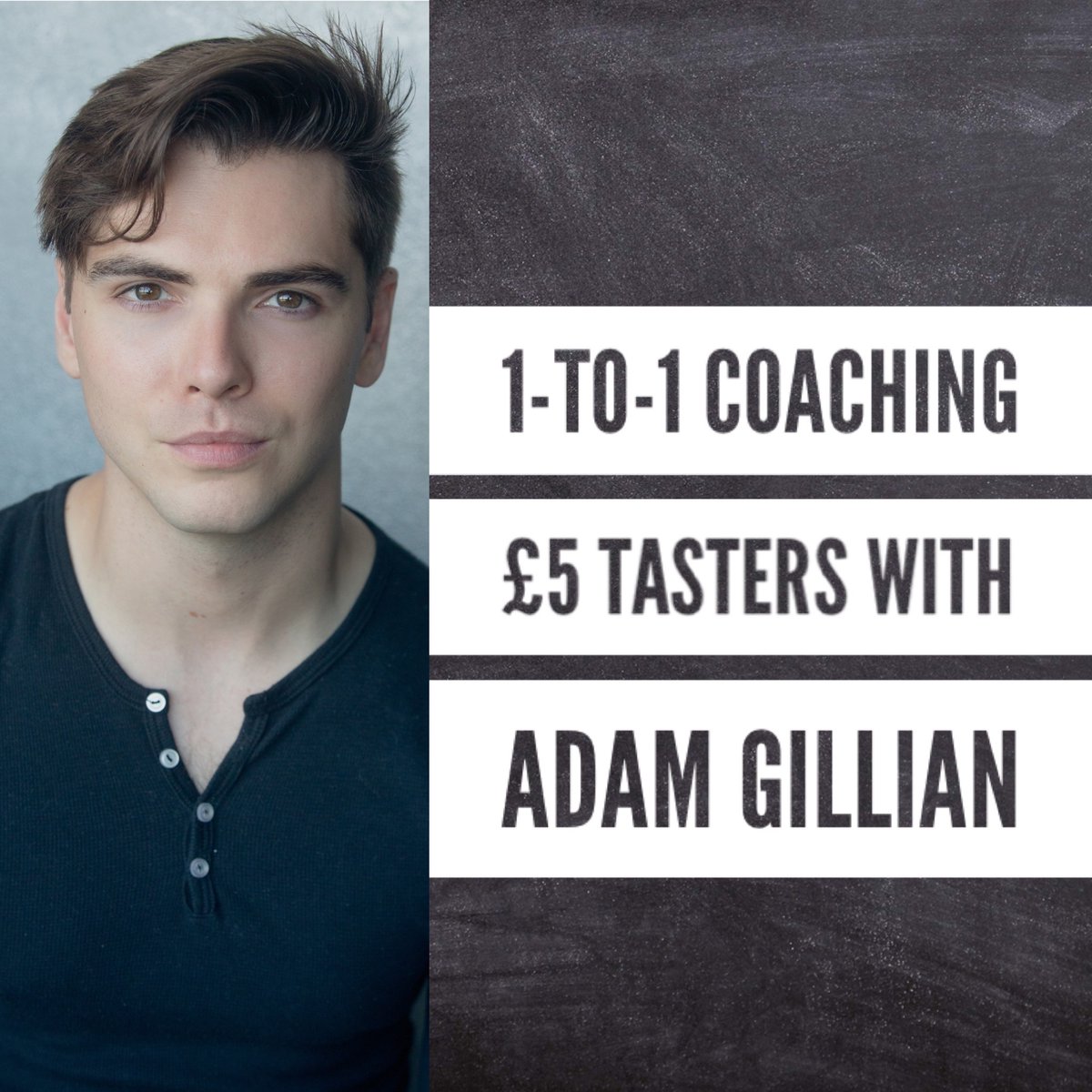 1-1 Coaching Tasters with West End actor Adam Gillian! 30 min slots - ONLINE October 2nd & 9th 2-4pm and 6-8pm BST Having a 1-1 session with anyone you don’t know can be scary enough without having to perform for them! Why not try a 1-1 taster? ow.ly/sqy750KJ09q