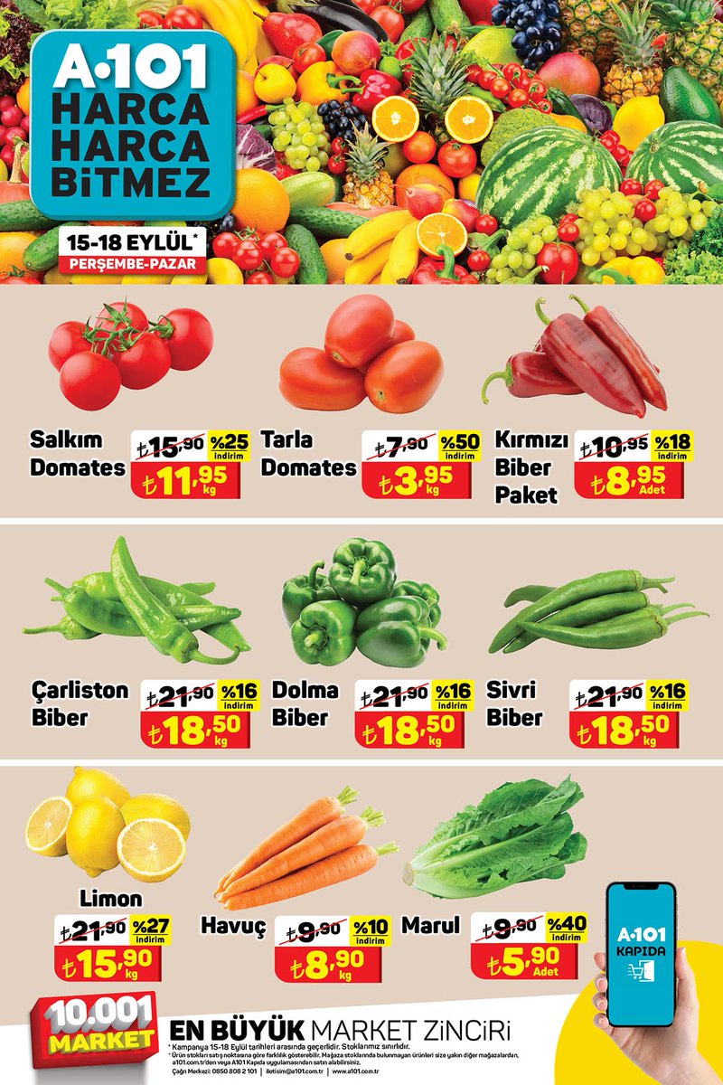 15 - 18 Eylül tarihleri arasında ucuzun da ucuzu meyve sebzeler A101’lerde ve A101 Kapıda uygulamamızda! #A101 #HarcaHarcaBitmez Ürün stokları satış noktasına göre farklılık gösterebilir.
