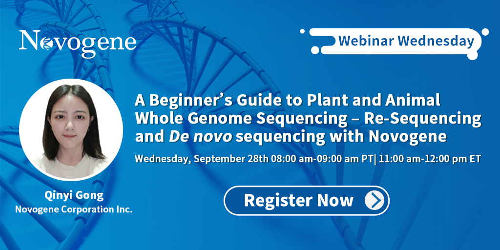 NovogeneAmerica's tweet photo. #NewWebinarAlert! 🚨 Join us, Wednesday, September 28th, 08:00 am-9:00 am PT| 11:00 am-12:00 pm ET. This webinar will be presented by our very own Animal and Plant Sequencing Product Specialist, Qinyi Gong!
Register today!👉https://t.co/9gQcabgEyC https://t.co/Wf1nilQPjz