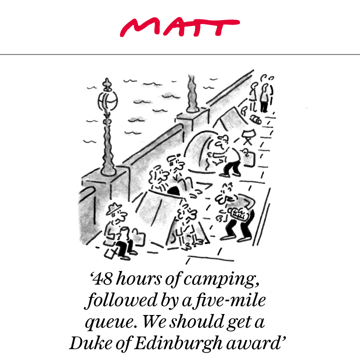 '48 hours of camping, following by a five-mile queue. We should get a Duke of Edinburgh award'

My latest cartoon for tomorrow's <a href="/Telegraph/">The Telegraph</a> 

Subscribe to my weekly newsletter to receive my unseen cartoons: telegraph.co.uk/premium/matt/?…