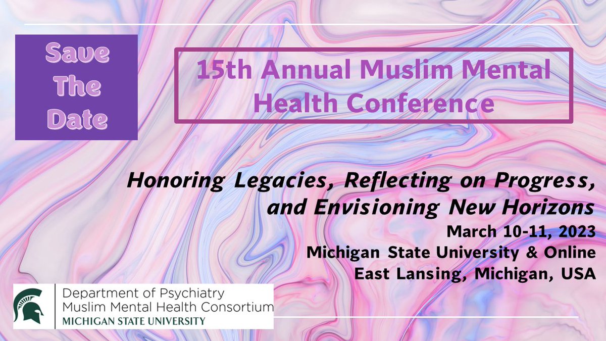 MMHConsortium's tweet image. Save the Date! #MMHC2023 @michiganstateu @MSUPsych #MuslimMentalHealth #Mentalhealth @farha_abbasi March 10-11, 2023
Call for proposals: mailchi.mp/8e15f03fa6c9/c…