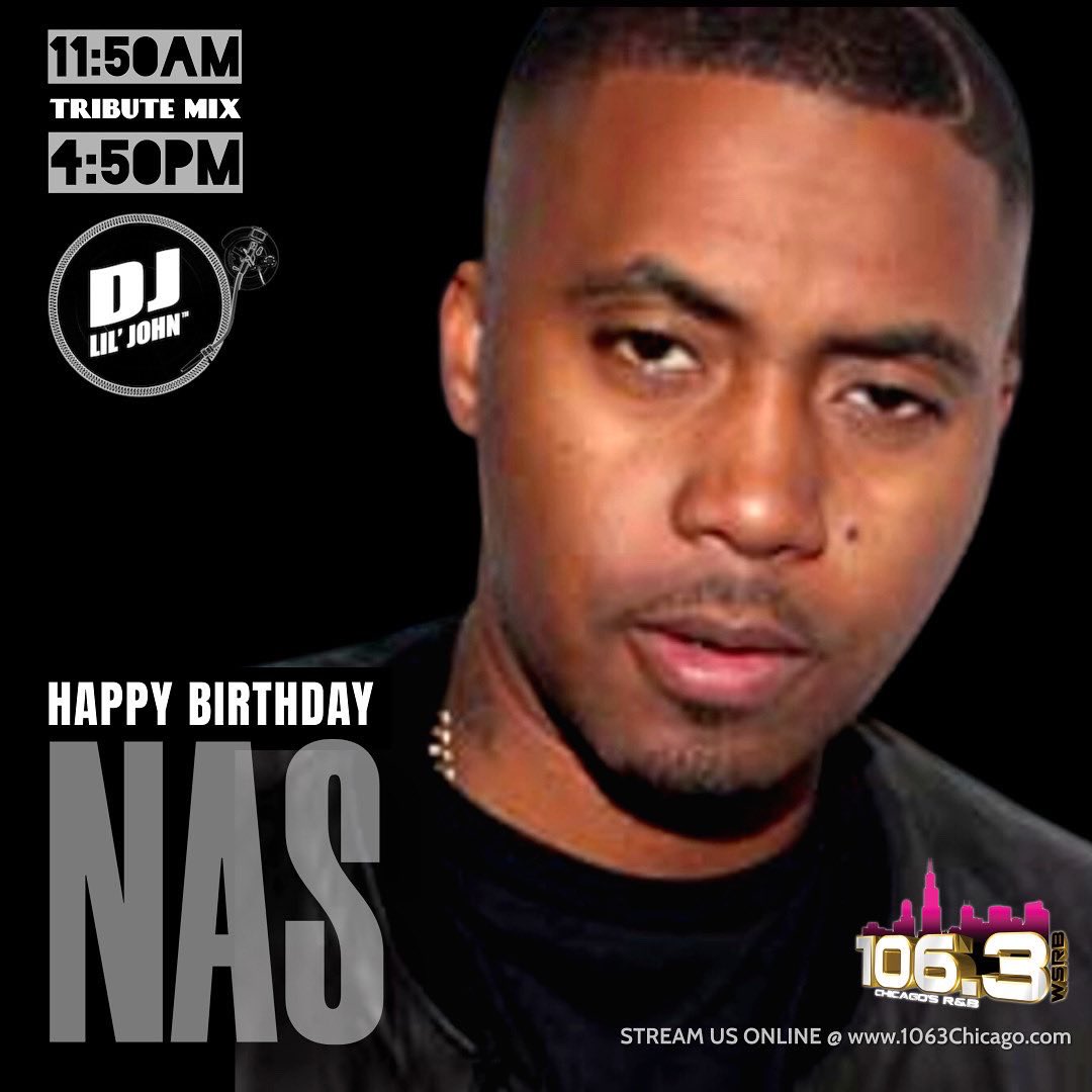 1063Chicago's tweet photo. Happy 49th Birthday to Nas  🎉🎂 In honor of his birthday @DJLILJOHNUSA will be doing a Birthday Mix TODAY at 11:50a and 4:50p Whats your favorite Nas song? ���️⬇️

#Soul1063
#Nas https://t.co/Px3g2Zrc2s
