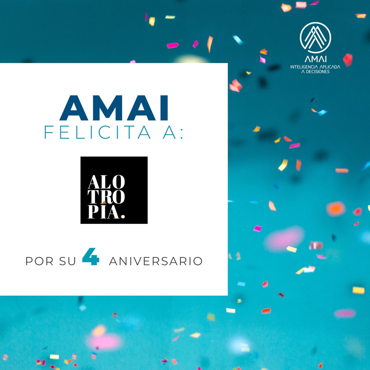 AmaiMexico's tweet photo. ¡Nos unimos a las celebraciones de Alotropia por su aniversario número 4, felicidades! 🥳 

#AsociadosAMAI https://t.co/5EsCPRmRQg