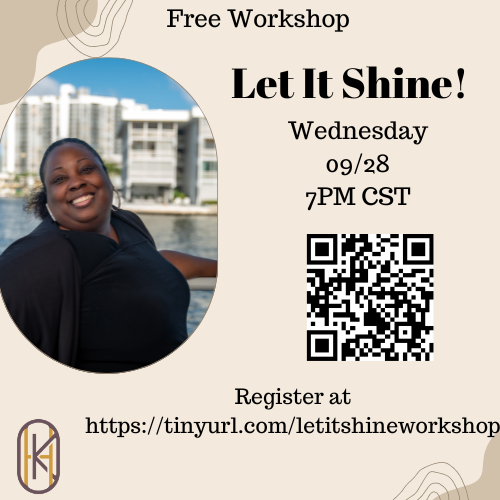 KivaLcsw's tweet photo. Have you signed up for my FREE workshop? Register at the link or QR code on the flyer. Bring a friend, or two, or three. #nextlevel #letitshine #irecognize https://t.co/QNinzocYA6