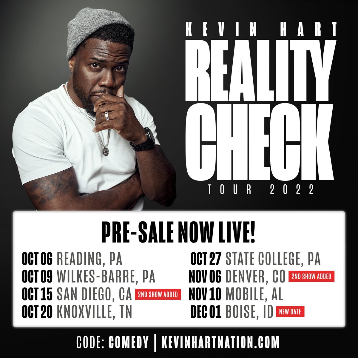 Pre-sale is now LIVE with code COMEDY for added tour dates! Get your tickets now before Friday’s general on sale at KEVINHARTNATION.COM! #RealityCheck #ComedicRockStarShit