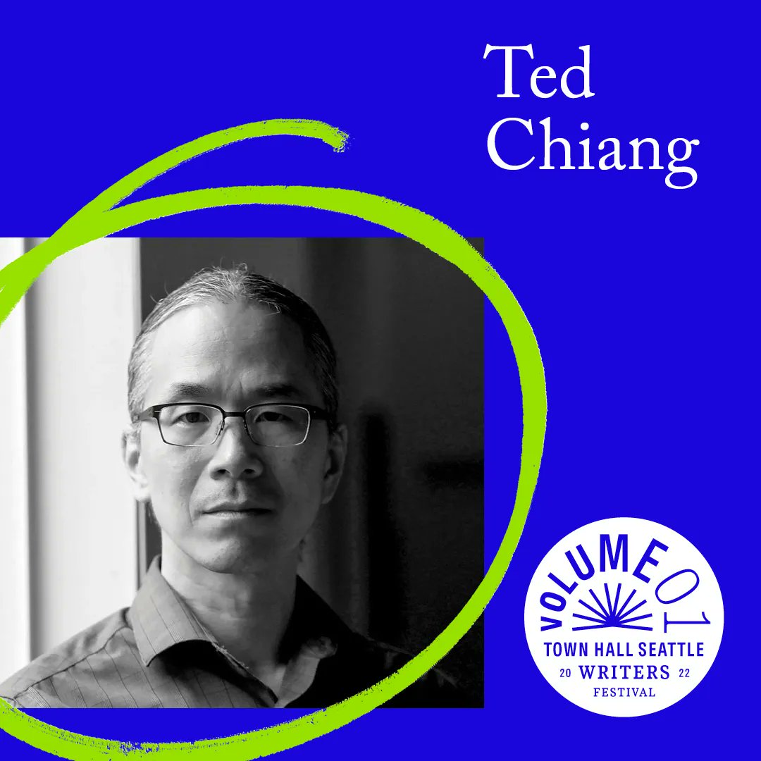 So. Seattle Emerald on X: Don't miss Ted Chiang, acclaimed local science  fiction writer, at the Town Hall Seattle Writers' Festival Volume 1: Humble  Beginnings. Chiang joins eight other writers from across