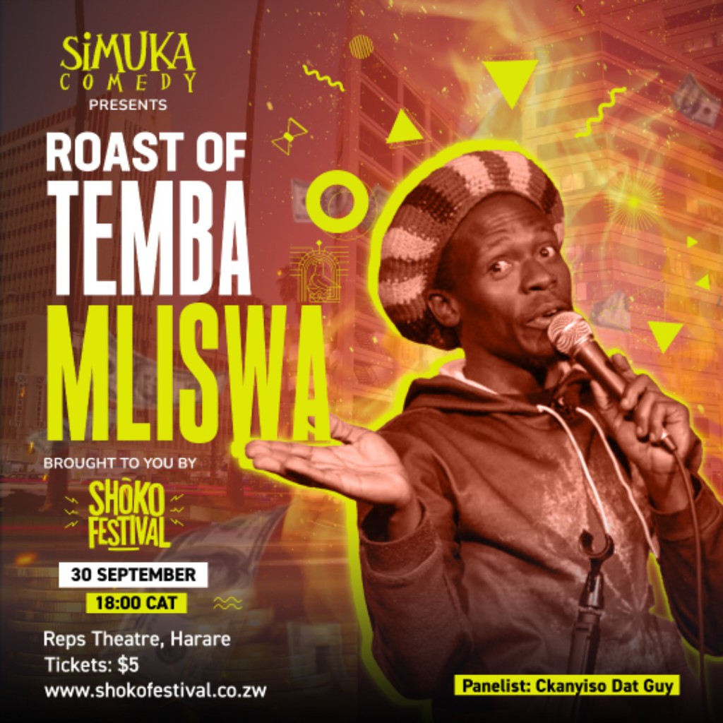 Roast of TEMBA MLISWA
@simukacomedy presents LIVE at Shoko Festival 2022 the roast of @TembaMliswa & panelists @ComradeFatsooo @kikkybadass @CkanyisoDatGuy @Vimbai_Zimuto @LorraineGuyo @luckieaaroni @MadungweReal
#Shoko2022
#PARTYcipate
#TheHubZW 
#SimukaComedy
#PrinceOfComedy