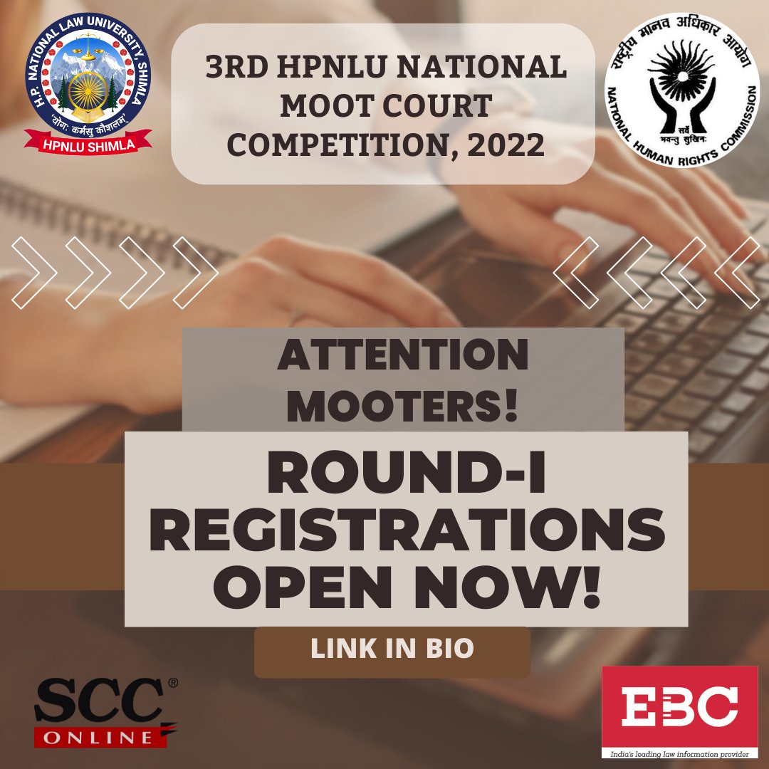 mcchpnlu's tweet photo. Dear Mooters,
The Round I Registrations for the 3rd HPNLU National Moot Court Competition, being organized by the MCC, HPNLU in association with NHRC (Knowledge Partner: SCC &amp; EBC), are finally open now. Please note that last date to register for Round I is 30th September, 2022. https://t.co/T8pYtPHm53