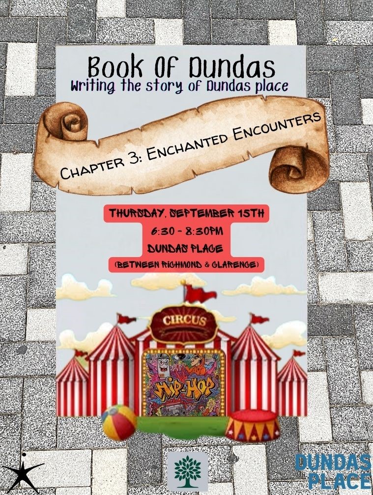 BOOK OF DUNDAS 🎪✨Chapter 3: Enchanted Encounters✨🎪 THURS, SEPT 15TH 6:30-8:30pm, Dundas (between Richmond & Clarence) Come experience the third chapter in our multi-media arts performance series, Book of Dundas! #LdnArtsCouncil #LdnOnt #LondonCommunityRecoveryNetwork