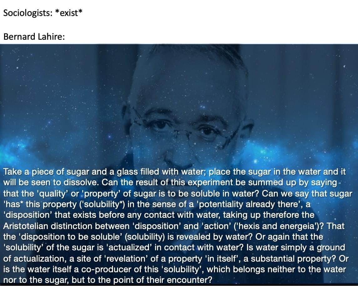 New instalment of our beloved Confusingly Specific Bernard Lahire Memes