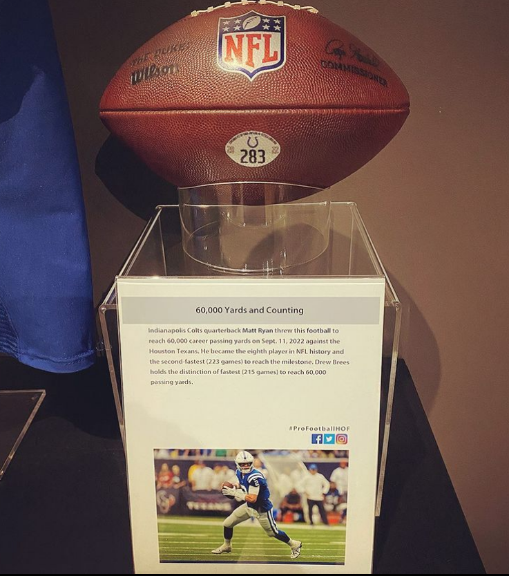 🗣 New to the Pro Football Hall of Fame

This past weekend, <a href="/Colts/">Indianapolis Colts</a> QB <a href="/M_Ryan02/">Matt Ryan</a> became only the eighth QB in NFL history to reach 60,000 career passing yards.

The ball with which he passed this milestone is now in display in Canton.