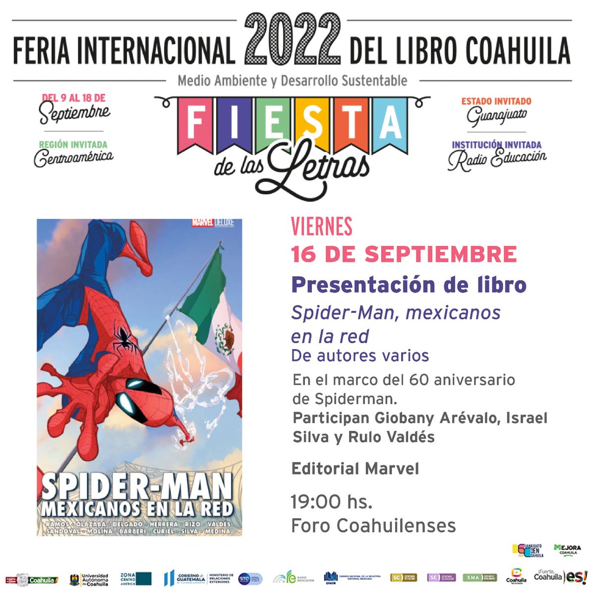 CulturaCoahuila's tweet photo. 🕸️🕷️ No te puedes perder la Presentación del Libro "Spider-Man, mexicanos en la red". En el marco del 60 aniversario de Spiderman. Participan Giobany Arévalo, Israel Silva y Rulo Valdés. Editorial Marvel.
📌 Viernes 16, 19:00 hrs. Foro Coahuilenses. #FILC2022 https://t.co/8R1hsFZHrm