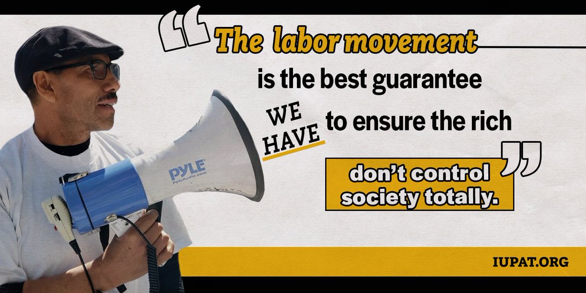 The labor movement is the best guarantee we have to ensure the outrageously rich don't control our society totally.

We have been and will always be the only force able to challenge their otherwise uncontrollable power.