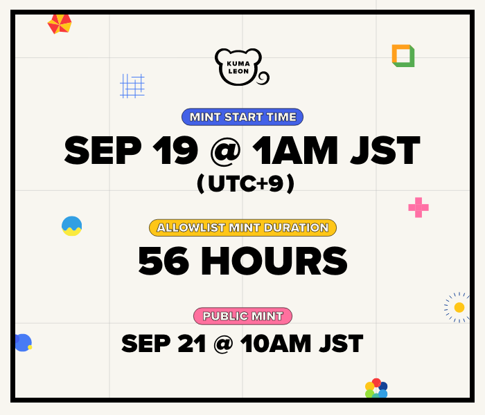 MINT DAY DETAILS + FINAL ALLOWLIST GIVEAWAYS🚀

☑️SEP 19 @ 1AM JST (UTC+9)
☑️56 HOURS FOR ALLOWLIST
☑️CONTROLLED PUBLIC FREE MINT

28 ALLOWLIST SPOTS🥳
1⃣9 on this Tweet
2⃣19 in Discord👉discord.gg/kumaleon

FOLLOW☑️LIKE❤️RT🔃 FOR ALLOWLIST
#FreeMint #FreeMintNFT #NFTGiveaway