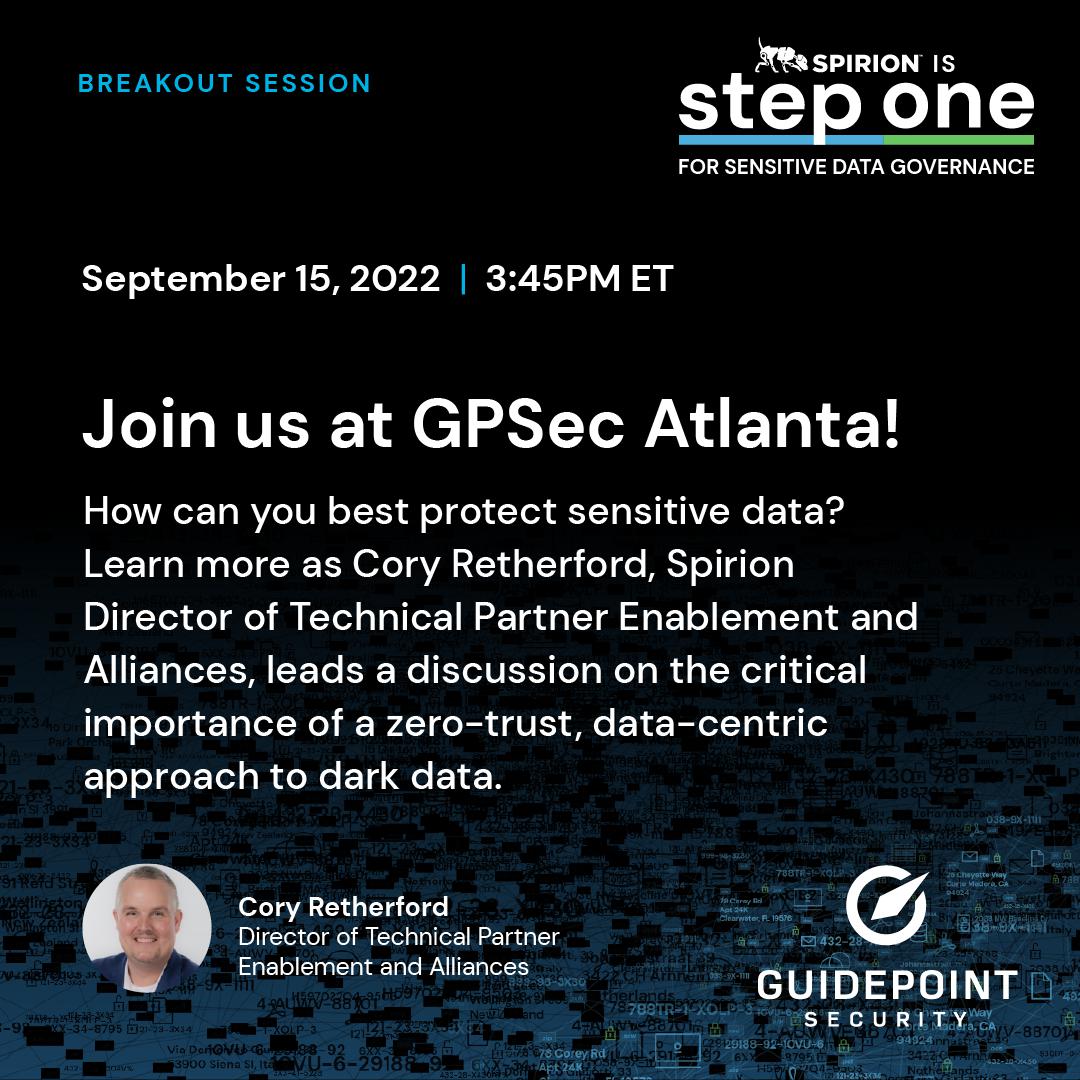 mgkacz's tweet photo. We'll be at @GuidePointSec GPSec Atlanta on September 15! Will you? Join Cory Retherford, Director of Technical Partner Enablement and Alliances, at 3:45PM for a discussion on dark data, data risk assessments, and the zero-trust approach needed to protect what matters most. https://t.co/0Tmlox7QOm