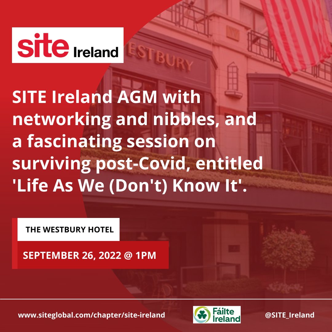 SITE Ireland AGM with networking and nibbles, and a fascinating session on surviving post-Covid, entitled 'Life As We (Don't) Know It'.

🗓September 26
📍 <a href="/WestburyDublin/">The Westbury</a>

Register >> siteglobal.com/event/site-ire…

<a href="/Failte_Ireland/">Fáilte Ireland</a> 
<a href="/ArthurMcGauran/">Arthur McGauran</a> 
<a href="/CiaraGallagher1/">Ciara Gallagher</a>