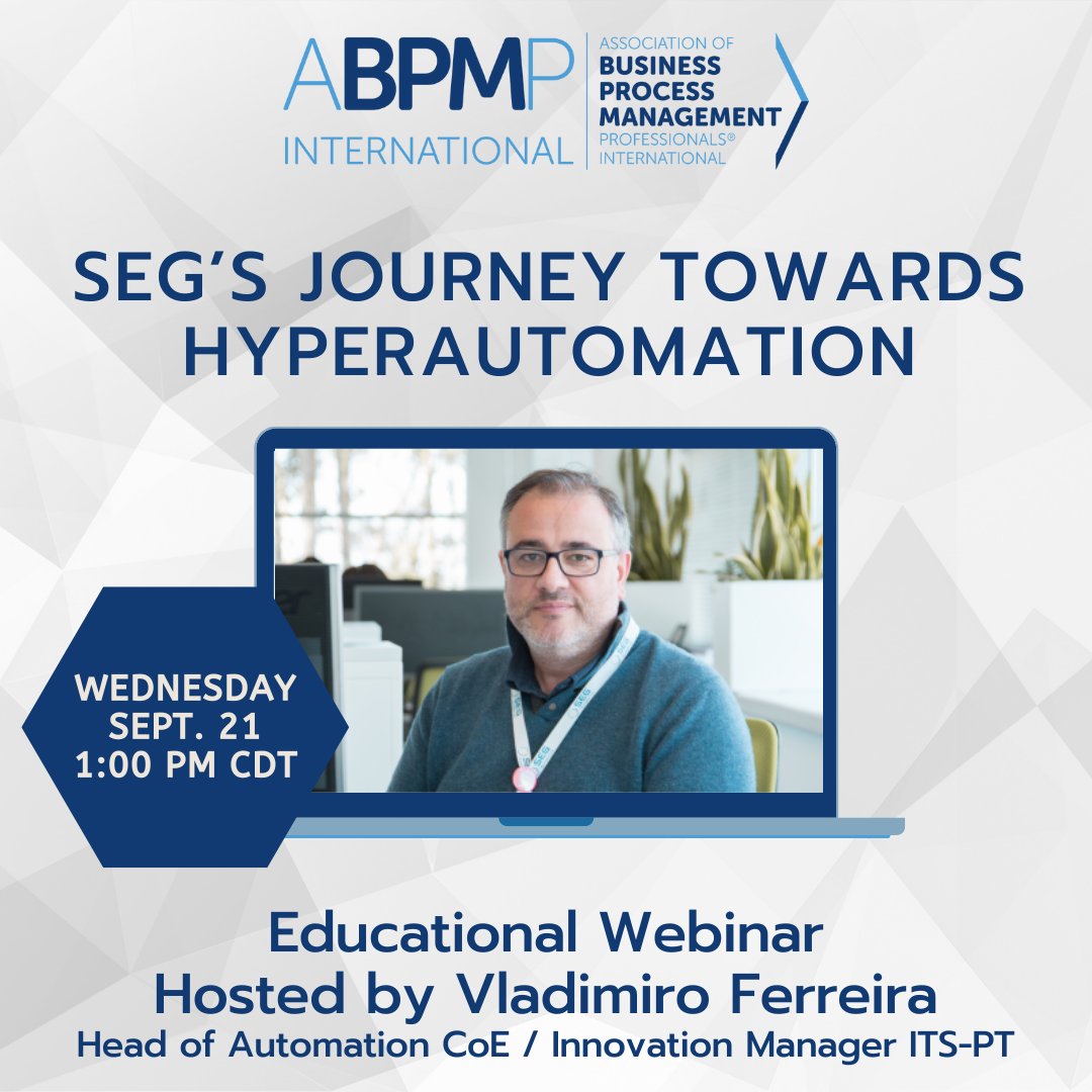 ABPMP's tweet photo. September's ABPMP Monthly Webinar will be hosted by Vladimiro Ferreira. Register today for "SEG’s Journey Towards Hyperautomation," coming Wednesday, September 21st at 1 pm CDT.

Learn more and register here: https://t.co/r2VbUeAw6L https://t.co/avB4pON8GI