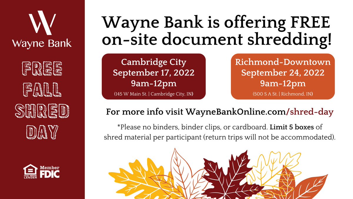 waynebank1882's tweet photo. Join us for FREE Fall Shred Days this Saturday (9/17 - Cambridge City) and next (9/24 - Downtown Richmond)! Keep your information secure by shredding old, unneeded documents. These events will be from 9am - 12pm and are free to the public! ππ
#WayneBank #YourFriendInBanking https://t.co/fjut6hBUN9