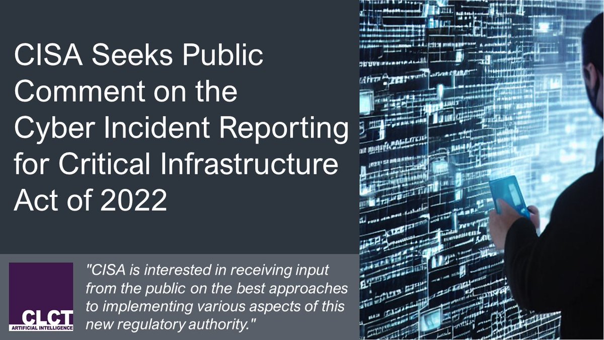 WMclct's tweet photo. On September 12, 2022, the @CISAgov issued a Request for Information (RFI) to seek public comments on regulatory issues stemming from the Cyber Incident Reporting for Critical Infrastructure Act of 2022 (CIRCIA). https://t.co/5oZ93mpIEF
