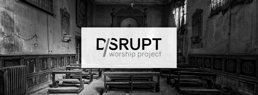 DisruptWorship's tweet photo. The future of Disrupt Worship Project - we're looking to relaunch, and we want your thoughts - https://t.co/eaPzas7pvA https://t.co/AphygtHrGd