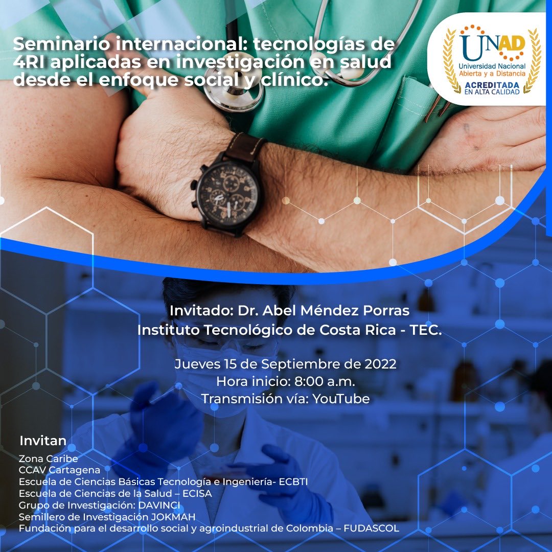 Mañana en el CCAV CARTAGENA: Seminario Internacional: Tecnologías de 4RI aplicadas en investigación en salud desde el enfoque social y clínico