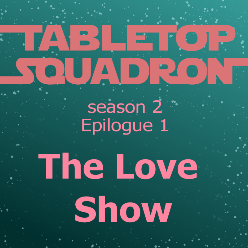 tabletop_squad's tweet photo. We're back! 
The first Season 2 epilogue, The Love Show, is out now! 

The crew remembers they agreed to finding Kettle love.
Featuring a special bonus after the show!

Find it wherever you get podcasts or at our website: