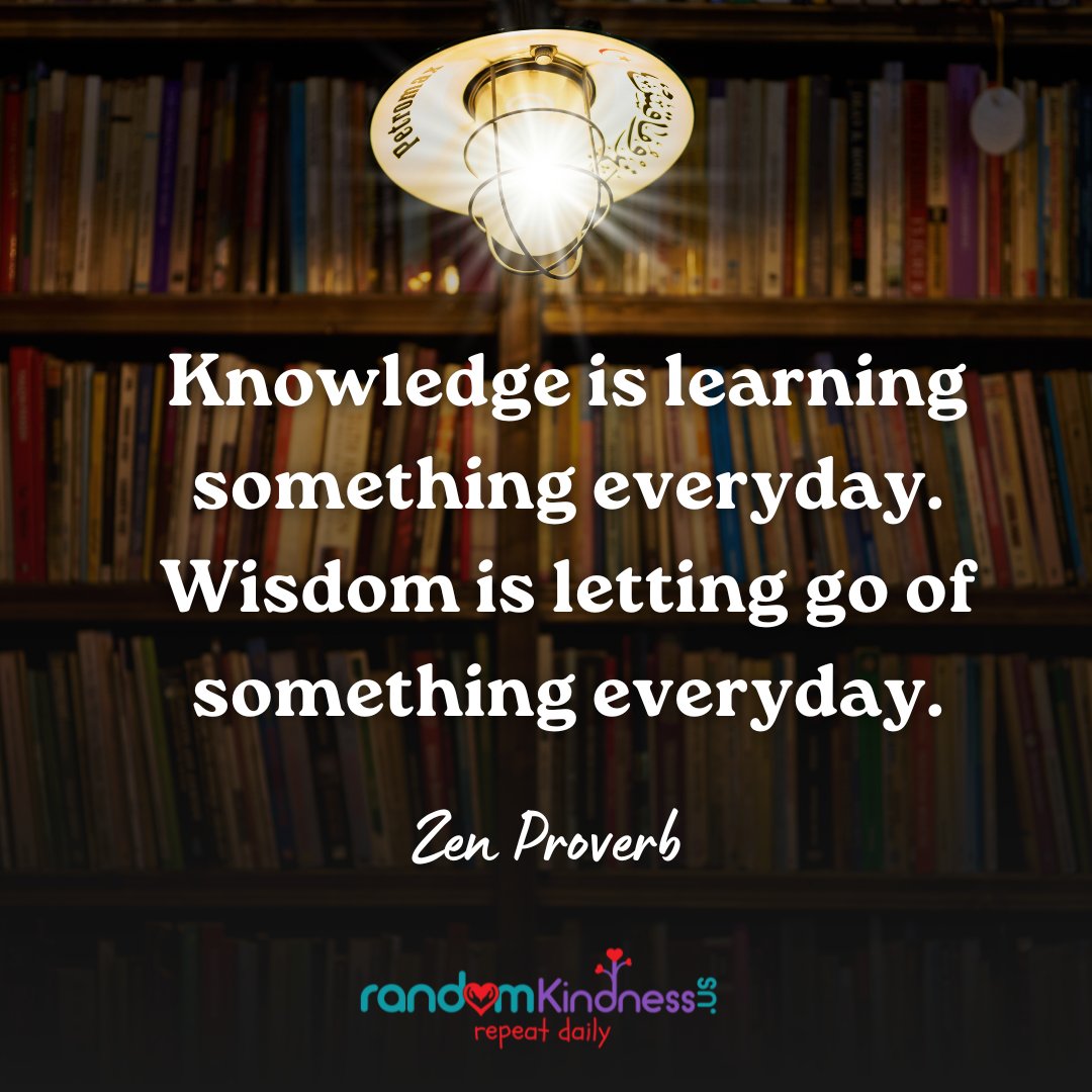 RandomKindnessU's tweet image. Knowledge is learning something everyday. Wisdom is letting go of something everyday.

#Wise #Wisdom #WisdomQuotes #WisdomWednesday #RandomKindnessUs