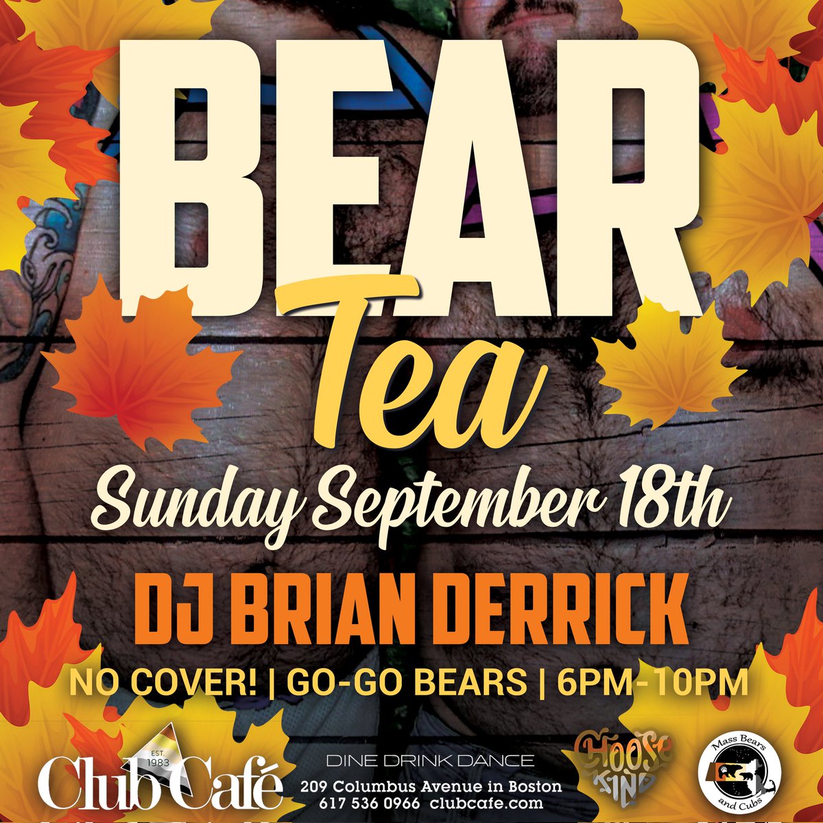 MassBearsandCub's tweet photo. Join us this Sunday when our monthly Bear Tea returns to Club Cafe with DJ Brian Derrick!  6 to 10 p.m., no cover.  (Bear Tea is the third Sunday of every month at Club Cafe.) #clubcafeboston #beartea #bostonbeartea #MBCCommunity #gayboston #gaybostonafterdark #bearteadance https://t.co/mn7vxNgAYk