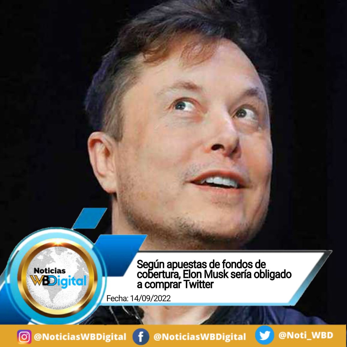 Noti_WBD's tweet photo. 🖥️📲 #COMPROMISO | Según apuestas de fondos de cobertura, Elon Musk sería obligado a comprar Twitter
#NWBD #14Sept
https://t.co/8Ie3MlrgFP
#TwitterSpaces
#elonmusktwitter
#compras
#tecnologías https://t.co/GcMh7h3AoY