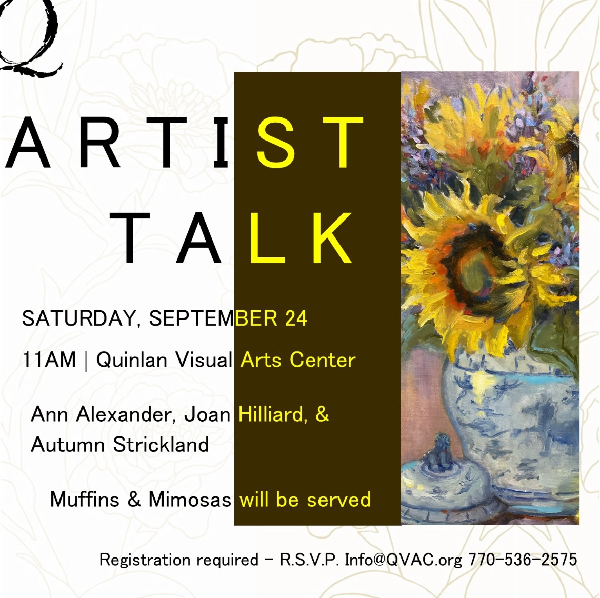 Here’s your chance to ask in depth questions about our exhibiting artists’ process and style 🎨  

RSVP by emailing info@qvac.org or calling 770-536-2575