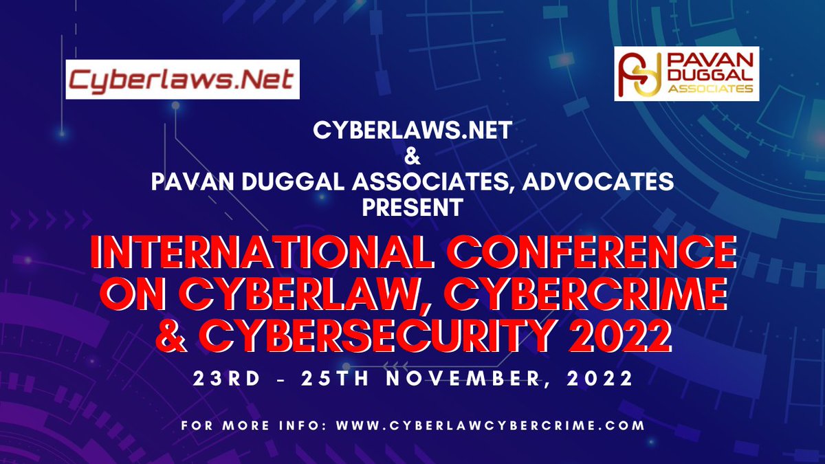 Cyberseclawcomm's tweet photo. International Conference on #Cyberlaw, #Cybercrime &amp; #Cybersecurity 

23 to 25 November, 2022

Registrations open!!!!

https://t.co/rRNf6Khmaz

For more info, pls visit https://t.co/TAfBlKbwQ0. 

#dataprotection #metaverse #ai #iot #blockchain #Cryptocurency 

Dr. @pavanduggal https://t.co/FZDMoPmaXo