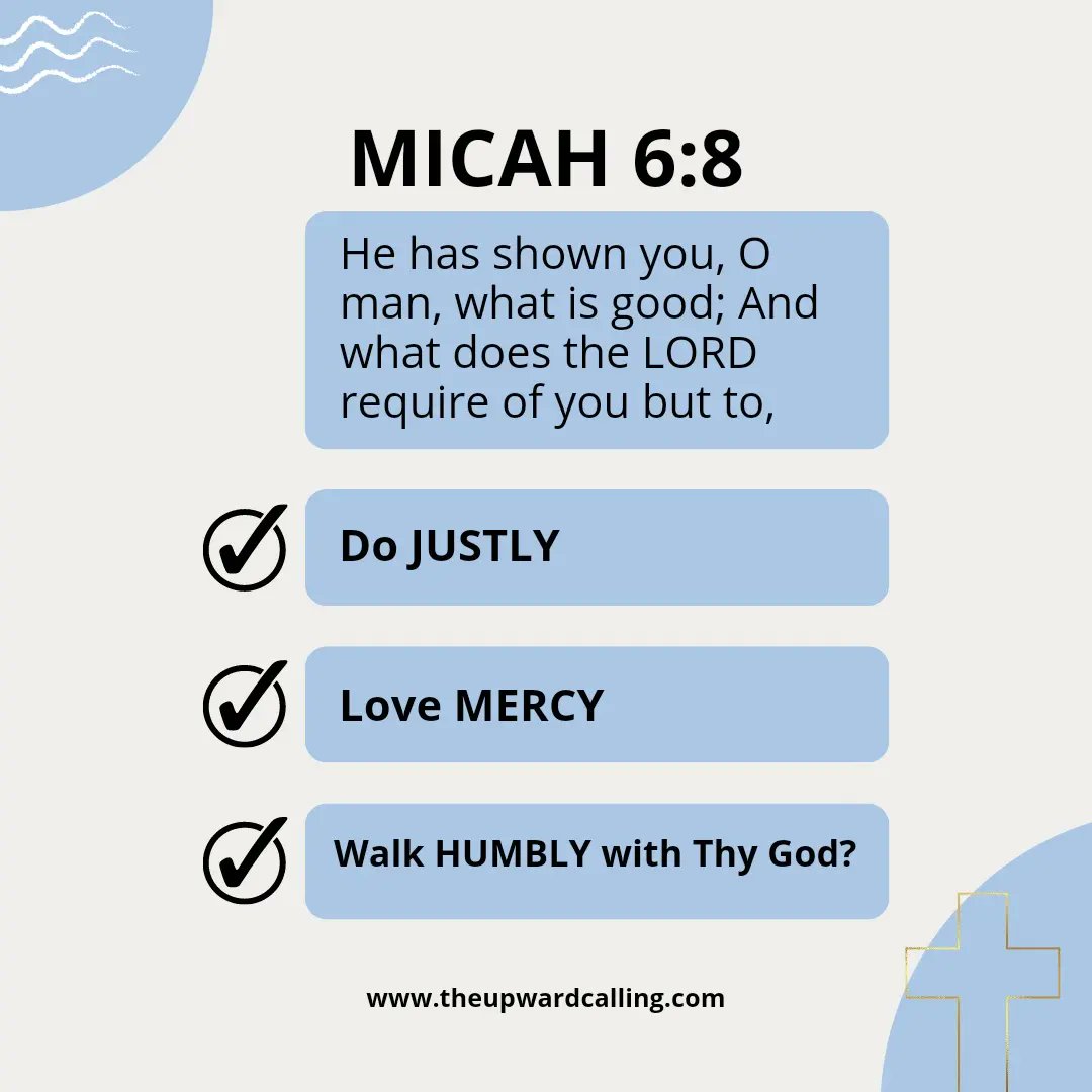 call_upward's tweet photo. God has every right to #judge His creation. Likewise, He has every right to establish requirements for His people. And what does the Lord require from us? DO JUSTLY... #LOVE #MERCY...&amp; WALK HUMBLY. 

LIVE IN THE WILL OF GOD AS WRITTEN IN HIS WORD AND AS REVEALED IN YOUR #HEART https://t.co/fJusj4eFwV