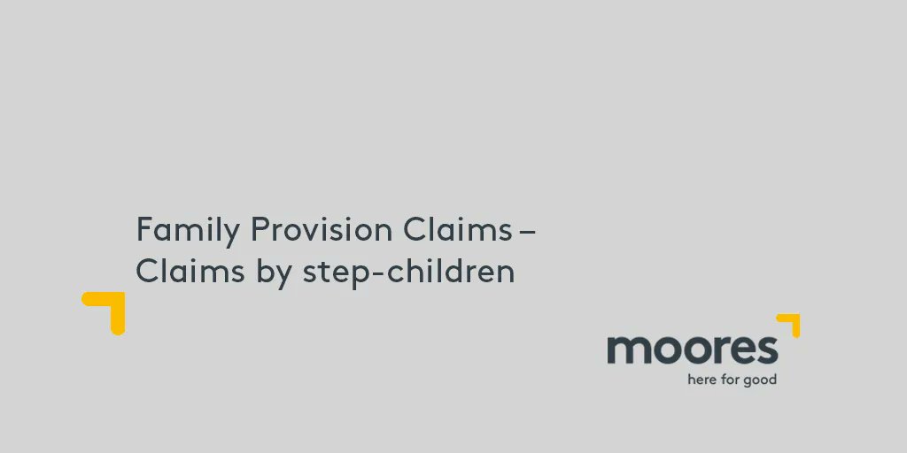 Historically, claims by step-children have been less successful than claims by natural children. However, a recent decision of the Victorian Supreme Court may represent a changing of the tide buff.ly/3S8arzR 

#moores #hereforgood #willdisputes #familyprovisionclaims