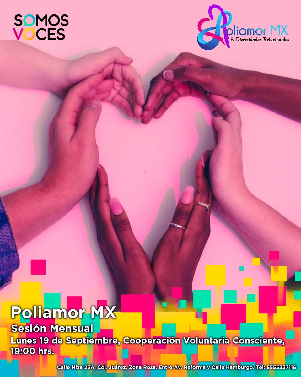 SomosVocesMX's tweet photo. Porque los amores y afectos se cultivan de múltiples maneras, el próximo lunes 19 de septiembre a las 7:00 pm en #SomosVoces asiste a la reunión mensual de @MxPoliamor, para conocer las diversas formas de construir vínculos entrañables. Cooperación voluntaria. 🌈💞 https://t.co/5PtJpo8tK3