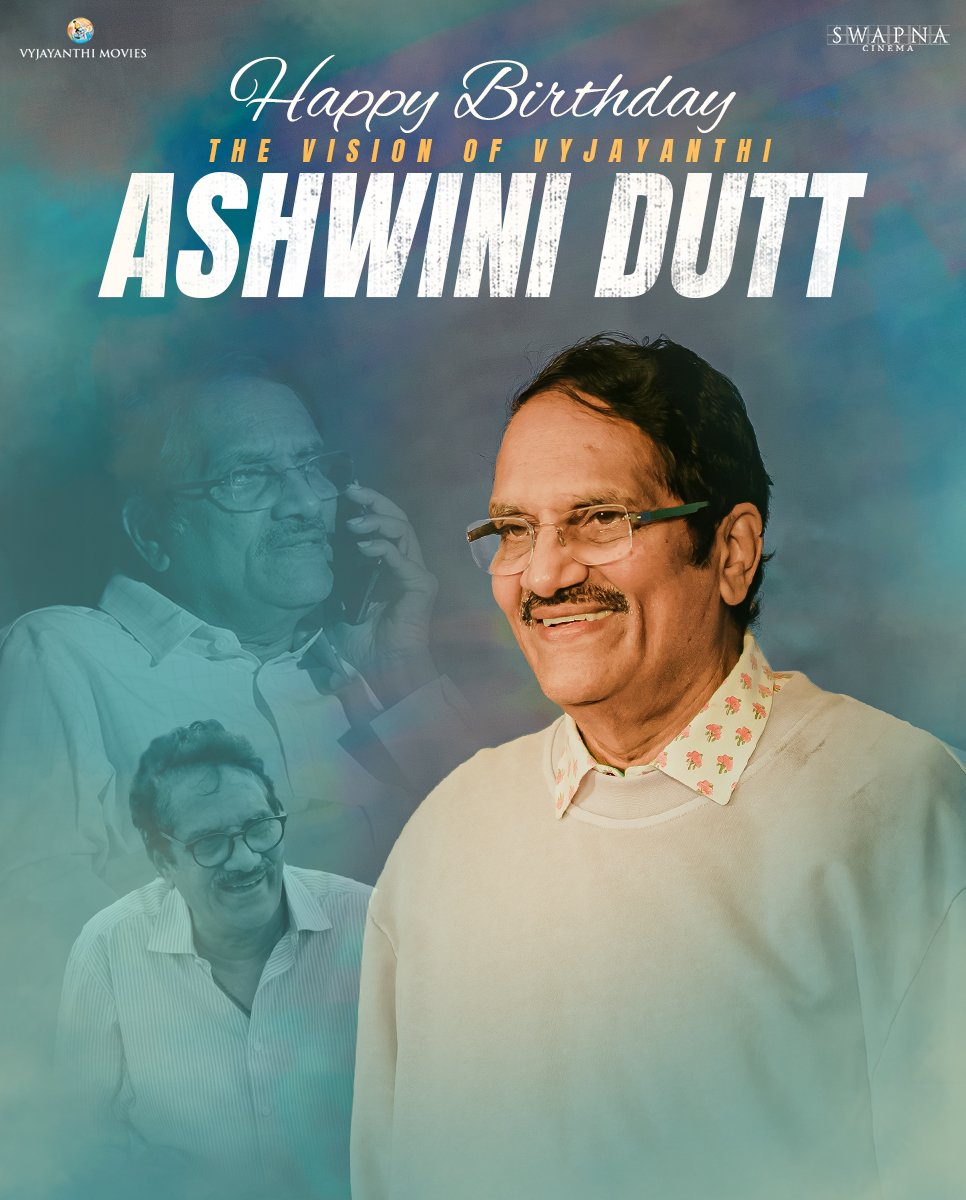 VyjayanthiFilms's tweet photo. To the man who defined success,
To the man with Midas touch and a mighty heart,
To the lover of the cinema whose appetite only quenches with perfection.

Here’s wishing our mighty chairperson @AshwiniDuttCh garu a very Happy Birthday ❤️
#HBDAshwiniDutt https://t.co/gt8ftRux1U