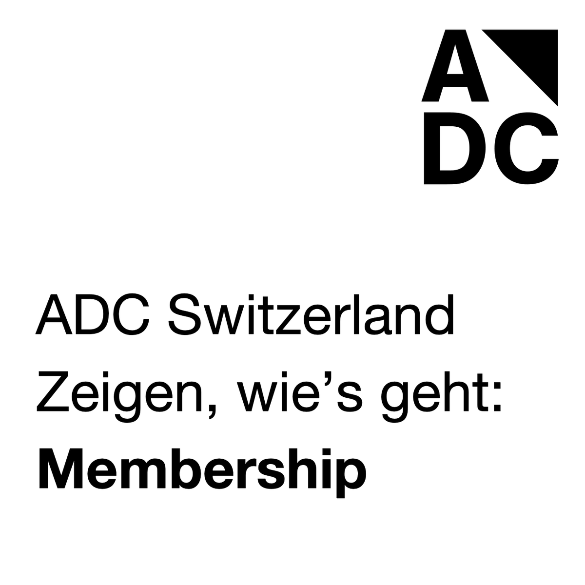 Zeigen, wie’s geht: Bis Freitag, 16. September 2022 beim <a href="/ADCSwitzerland/">ADC Switzerland</a> bewerben. Wir freuen uns auf eure Portfolios!

Alle Infos: adc.ch

#ADCSwitzerland #ZeigenWiesGeht #Becomeamember #Membership #jointheclub