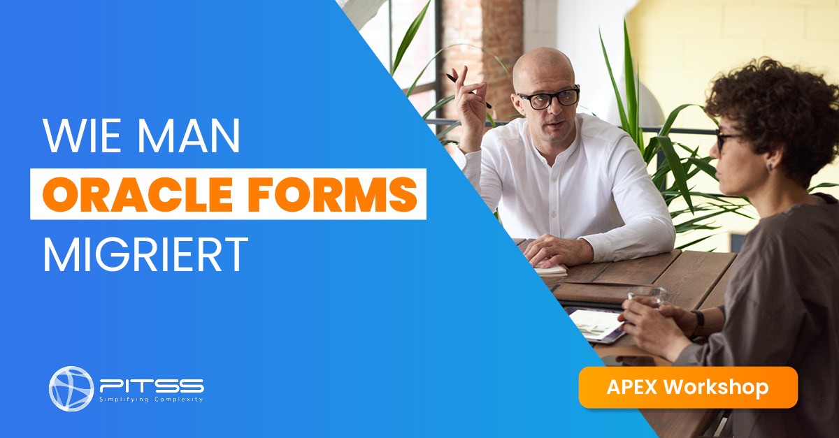 PITSS_GmbH's tweet image. Mit der #Oracle #Forms2APEX Live Experience von PITSS bieten wir einen exklusiven Workshop an.

Jetzt anmelden: bit.ly/3ep5STq

#orclapex #APEX #Code #data #modernisierung #software #Forms #programming