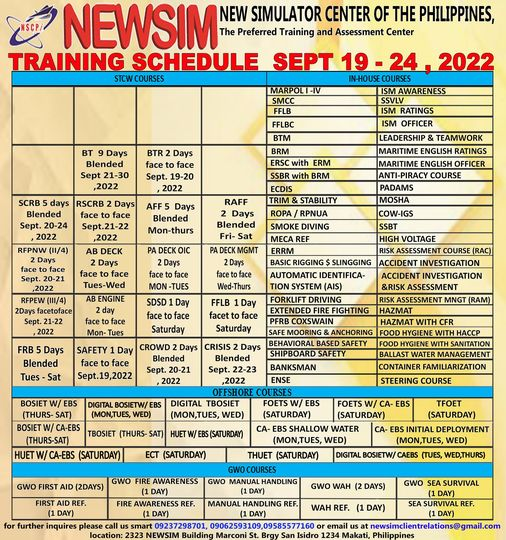 NEWSIMph's tweet photo. Training Schedule Sept.  19-24,2022
You may contact us at 09237298701/09084404323/09493535123
You may also email us at newsimclientrelations@gmail.com;
Visit our Facebook page NEWSIM-New Simulator Center of the Philippines Inc.

#GWO #OPITO #SCRB #BT #MEFA #AFF  #MARINA #BTR #FRB https://t.co/lsZtAdoXig